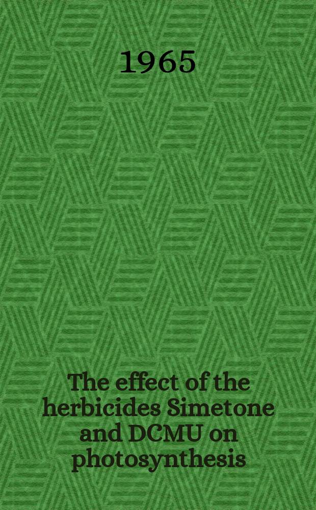 The effect of the herbicides Simetone and DCMU on photosynthesis
