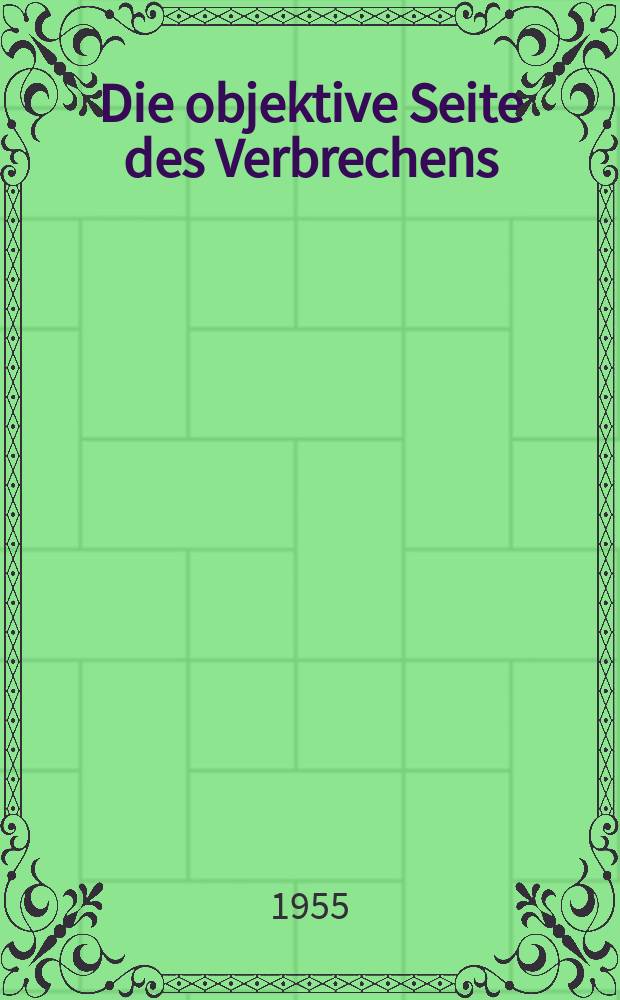Die objektive Seite des Verbrechens