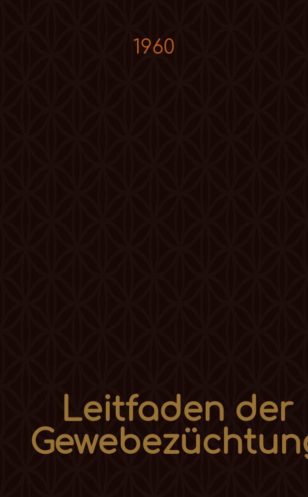 Leitfaden der Gewebezüchtung