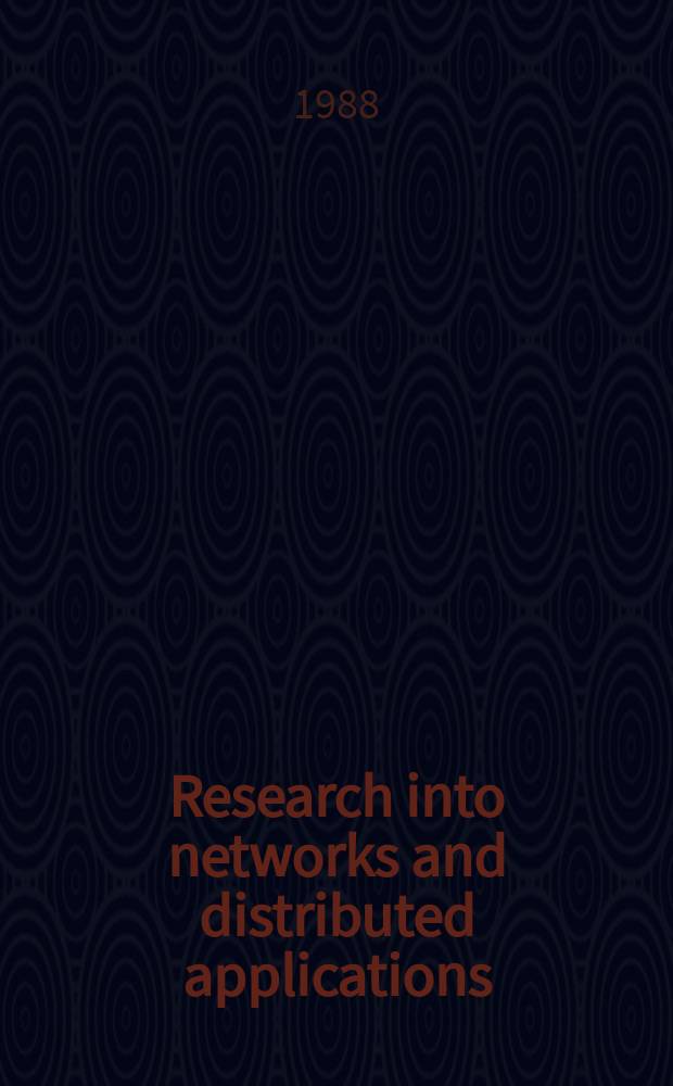 Research into networks and distributed applications