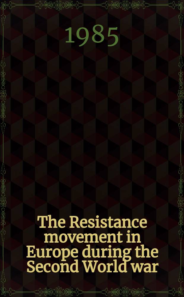 The Resistance movement in Europe during the Second World war