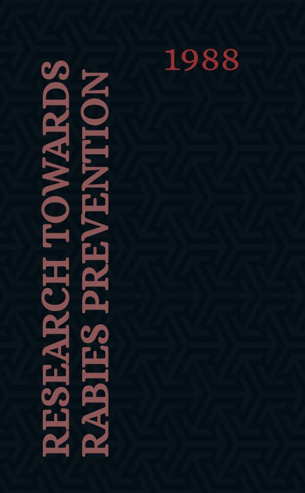 Research towards rabies prevention : A Symp., Washington, D. C., 3-5 Nov. 1986