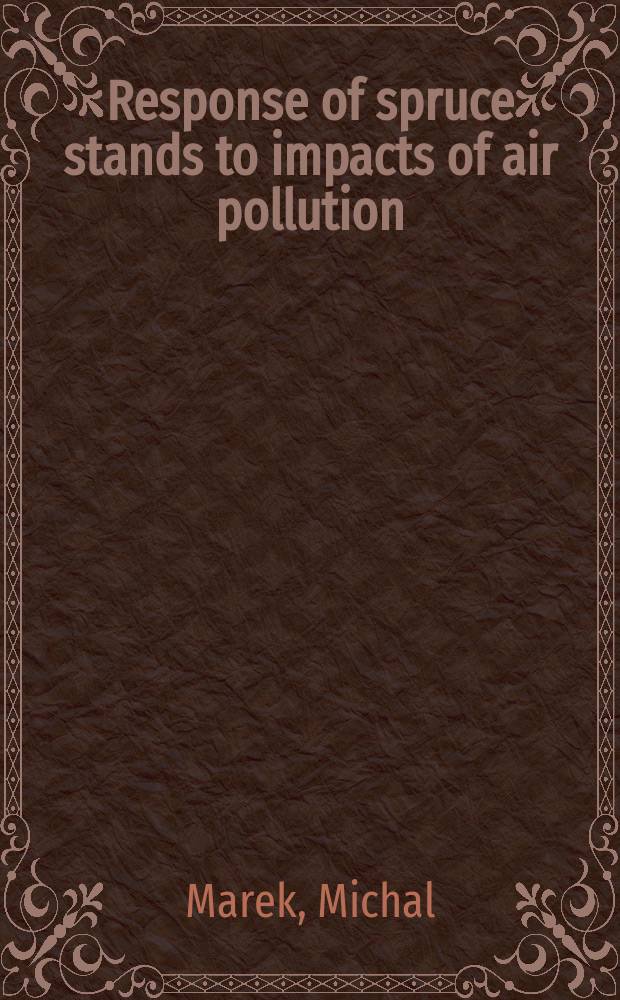 Response of spruce stands to impacts of air pollution