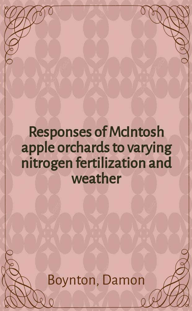 Responses of McIntosh apple orchards to varying nitrogen fertilization and weather