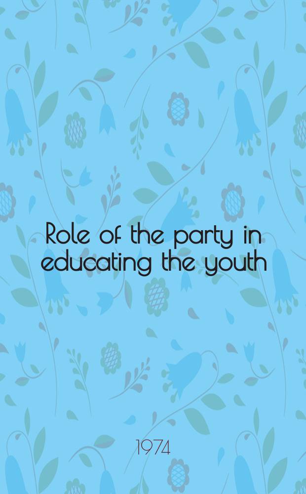 Role of the party in educating the youth