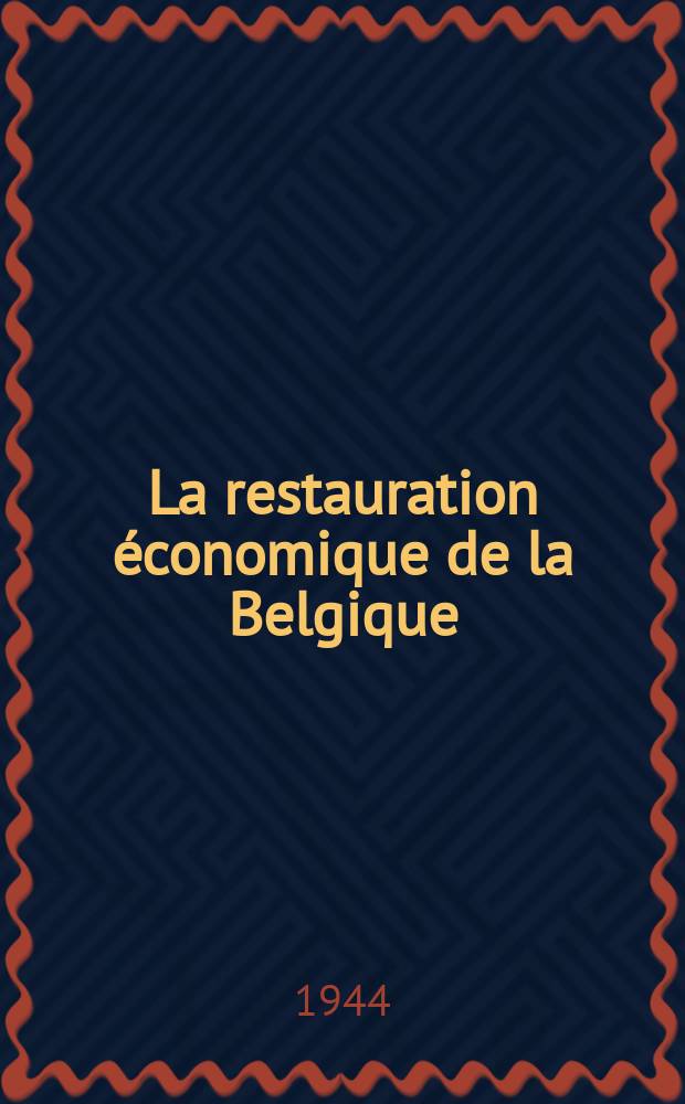 La restauration économique de la Belgique : Transition vers une économie de paix