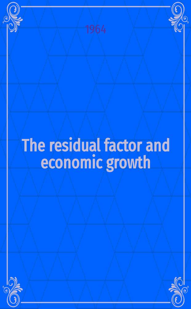 The residual factor and economic growth