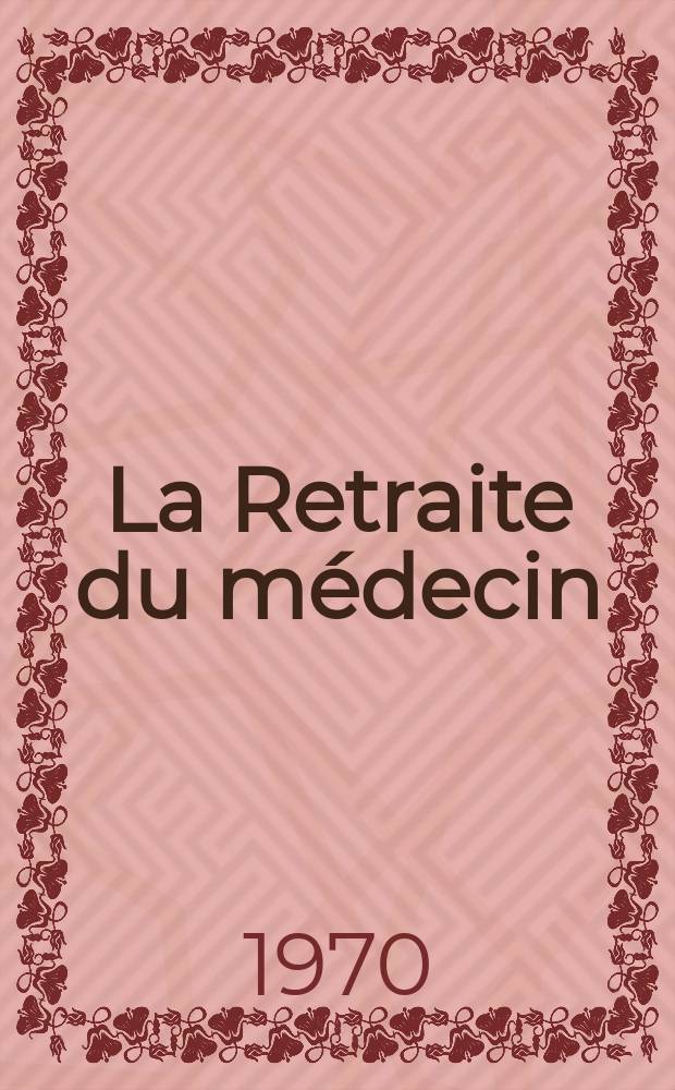 La Retraite du m&eacute;decin