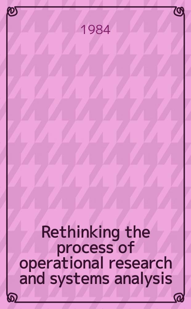Rethinking the process of operational research and systems analysis