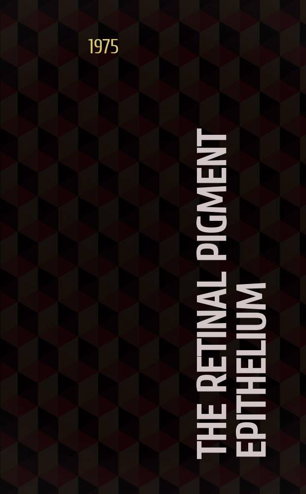 The Retinal pigment epithelium