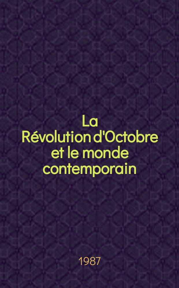 La Révolution d'Octobre et le monde contemporain