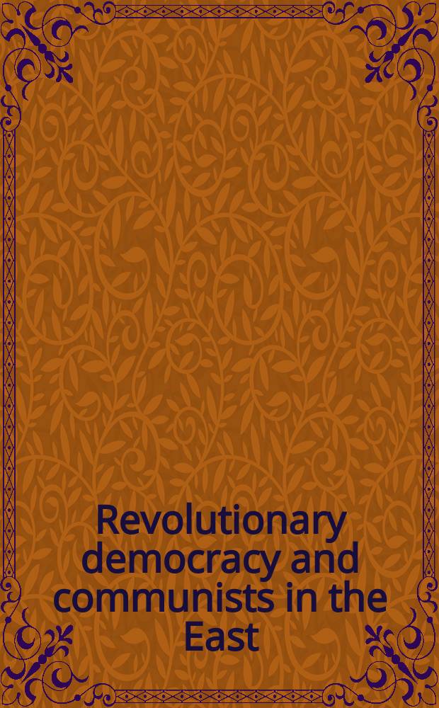 Revolutionary democracy and communists in the East