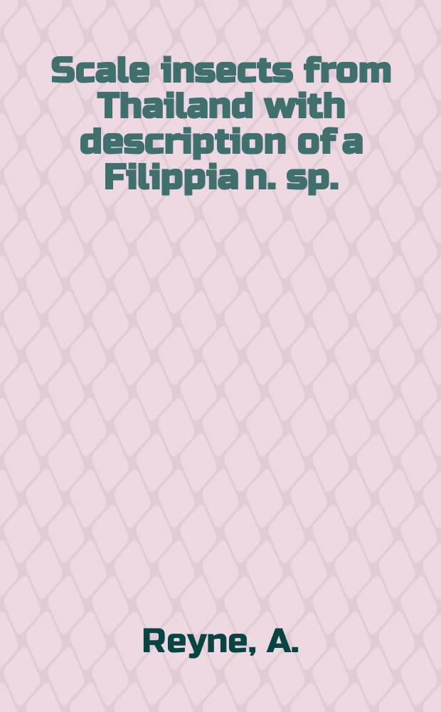 Scale insects from Thailand with description of a Filippia n. sp.)