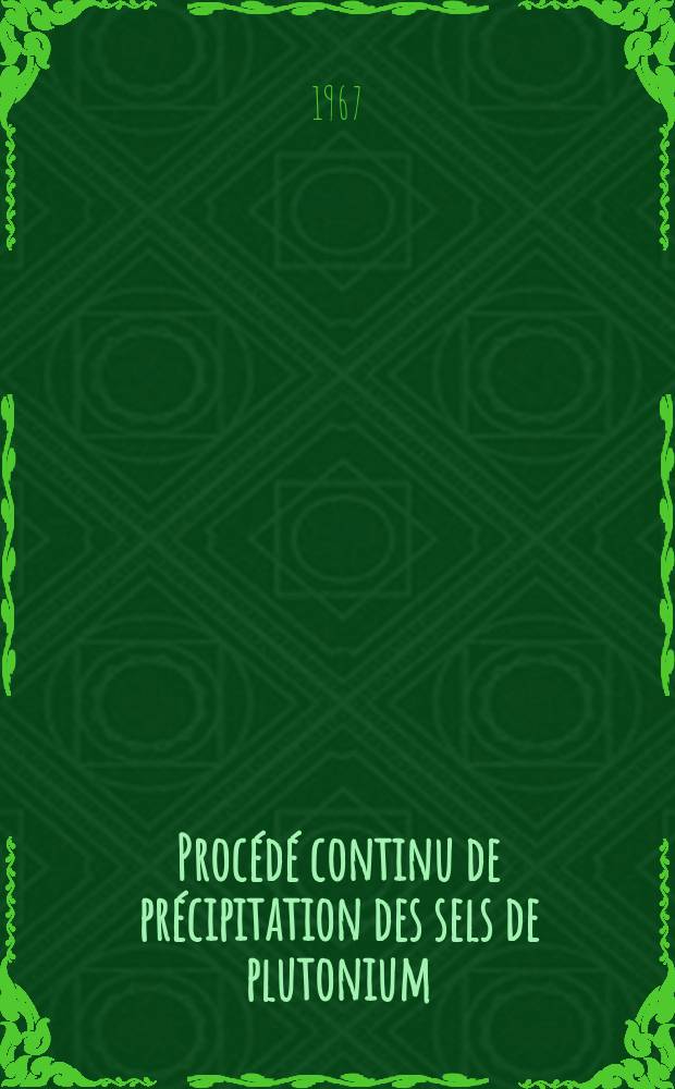 Procédé continu de précipitation des sels de plutonium
