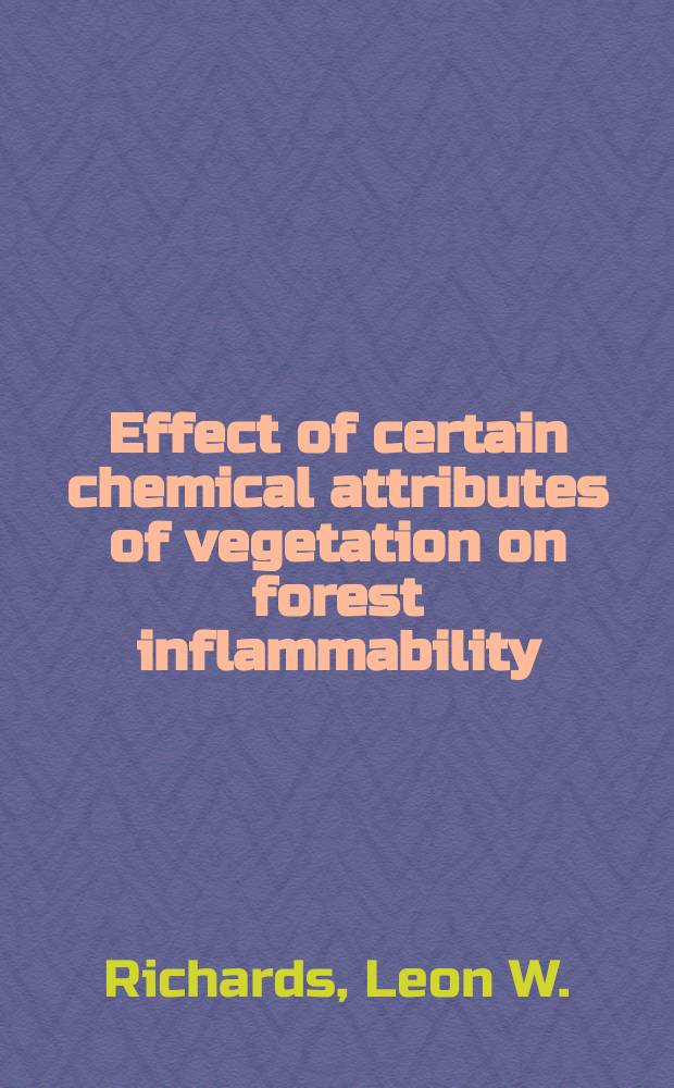 Effect of certain chemical attributes of vegetation on forest inflammability