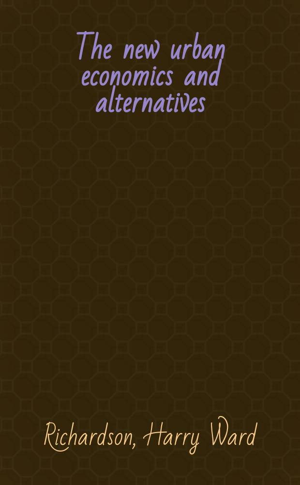 The new urban economics and alternatives