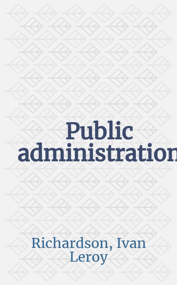 Public administration : Government in action