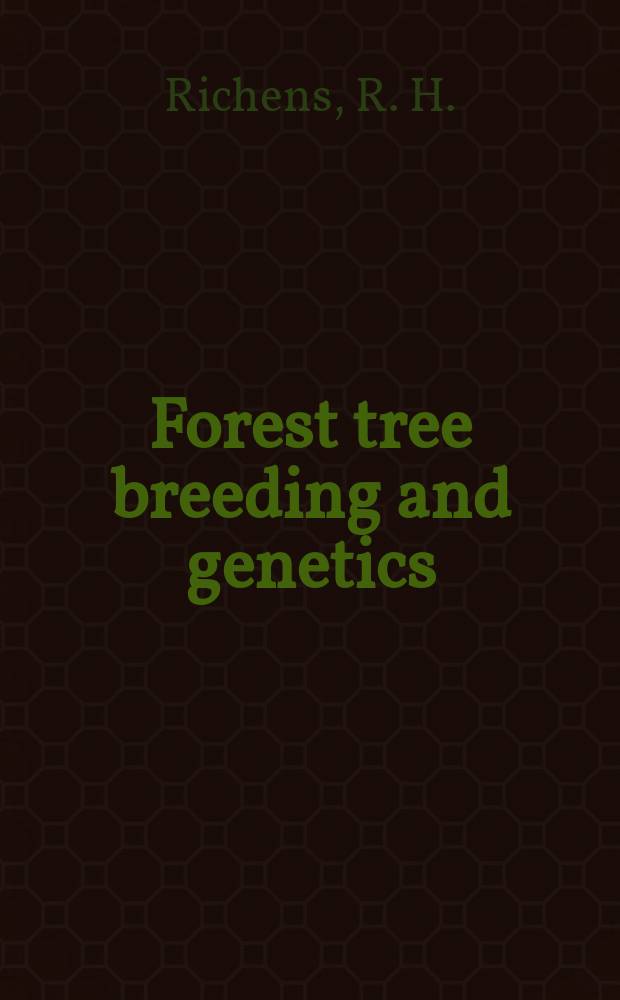 Forest tree breeding and genetics