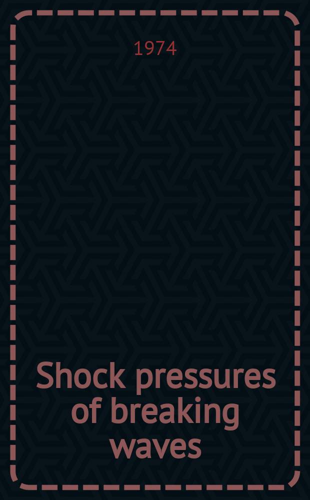Shock pressures of breaking waves : Diss.