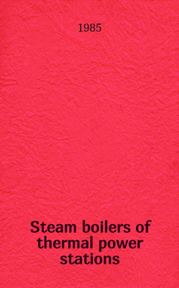 Steam boilers of thermal power stations