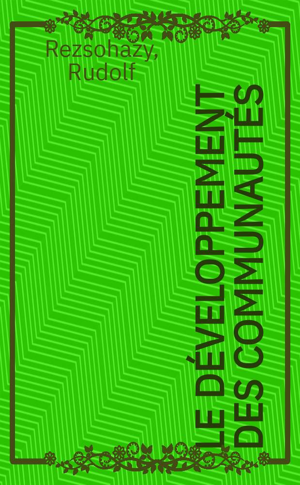 Le d&eacute;veloppement des communaut&eacute;s : Participer, programmer, innover