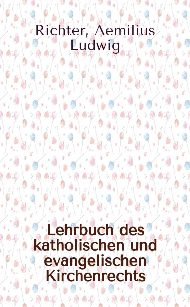 Lehrbuch des katholischen und evangelischen Kirchenrechts