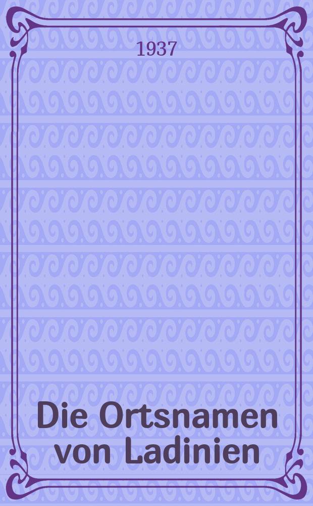 Die Ortsnamen von Ladinien