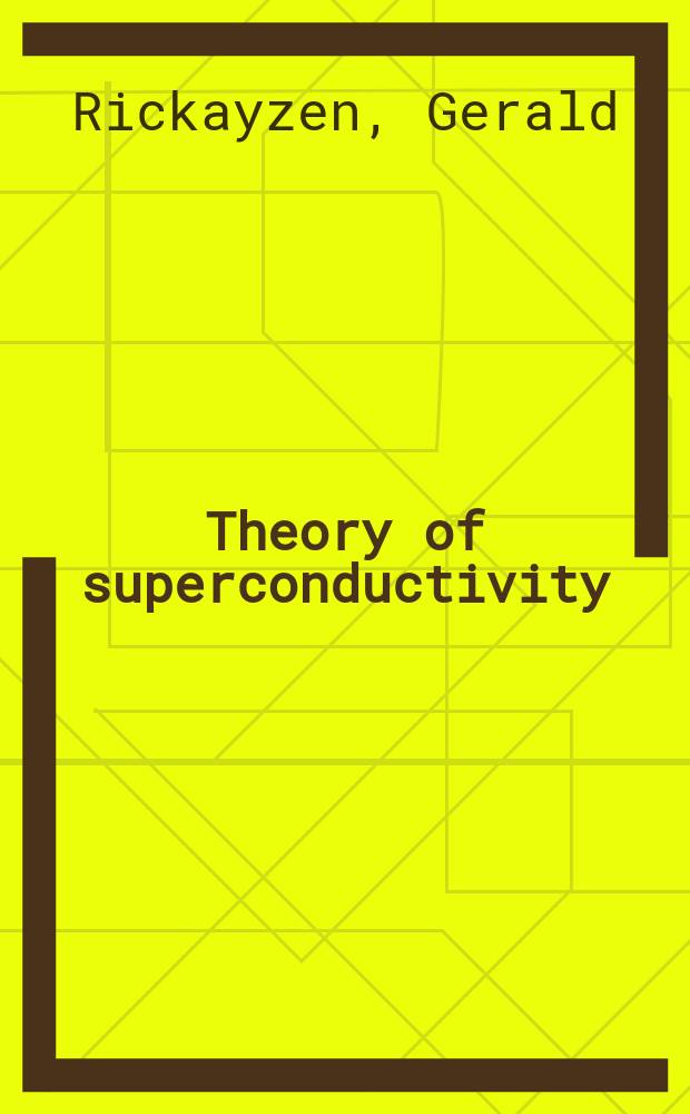 Theory of superconductivity