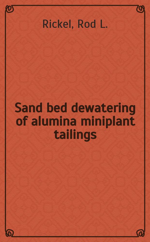 Sand bed dewatering of alumina miniplant tailings