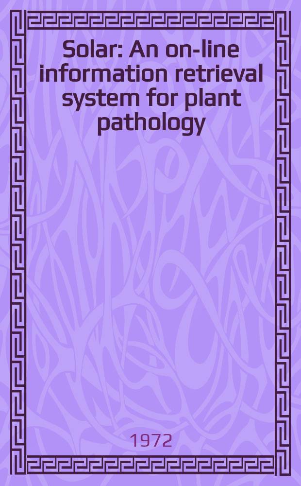 Solar : An on-line information retrieval system for plant pathology
