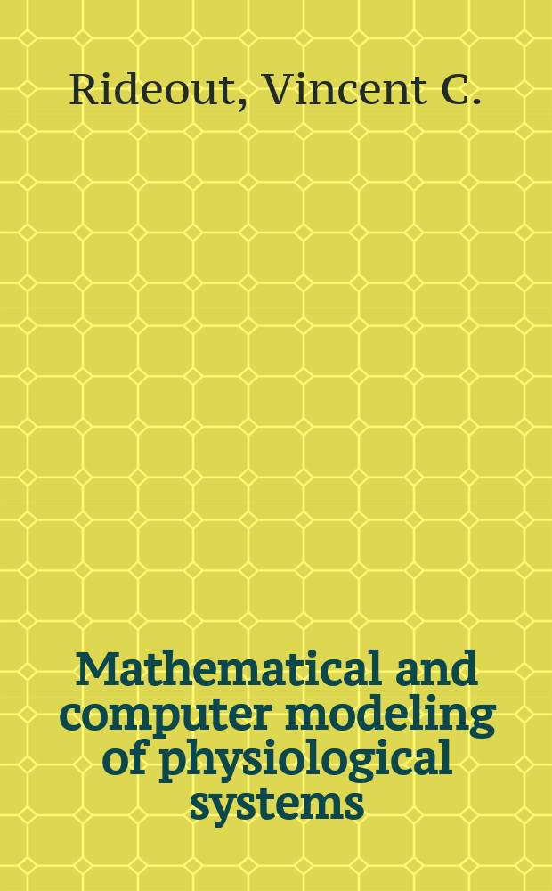 Mathematical and computer modeling of physiological systems