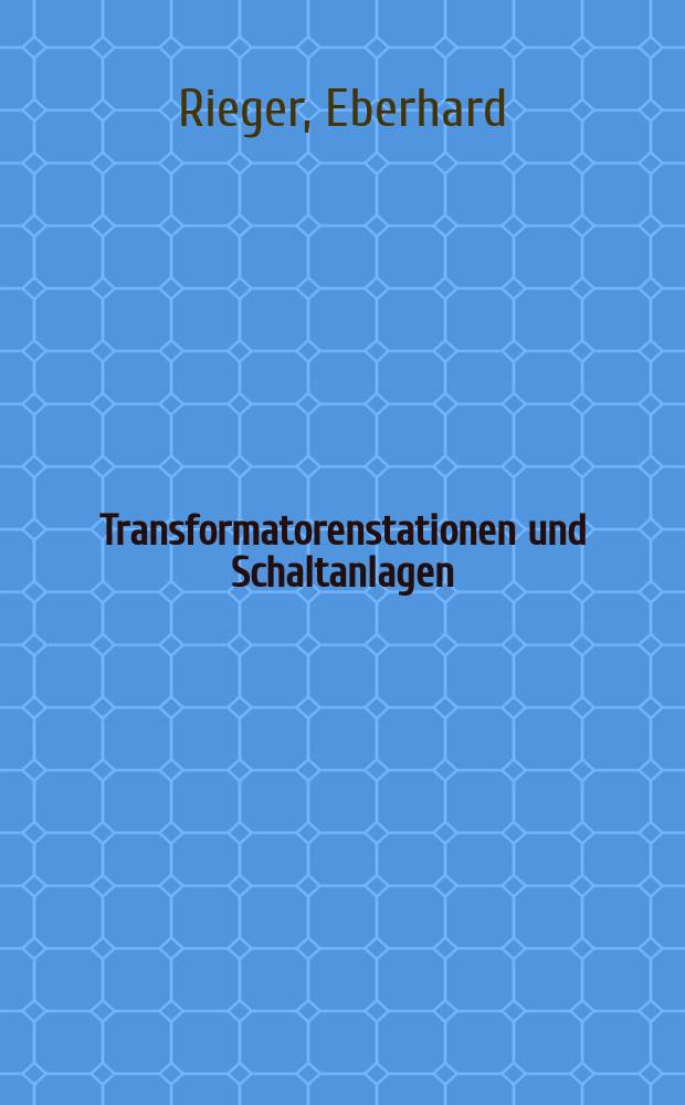 Transformatorenstationen und Schaltanlagen