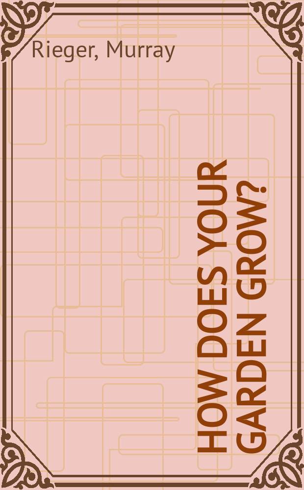 How does your garden grow?