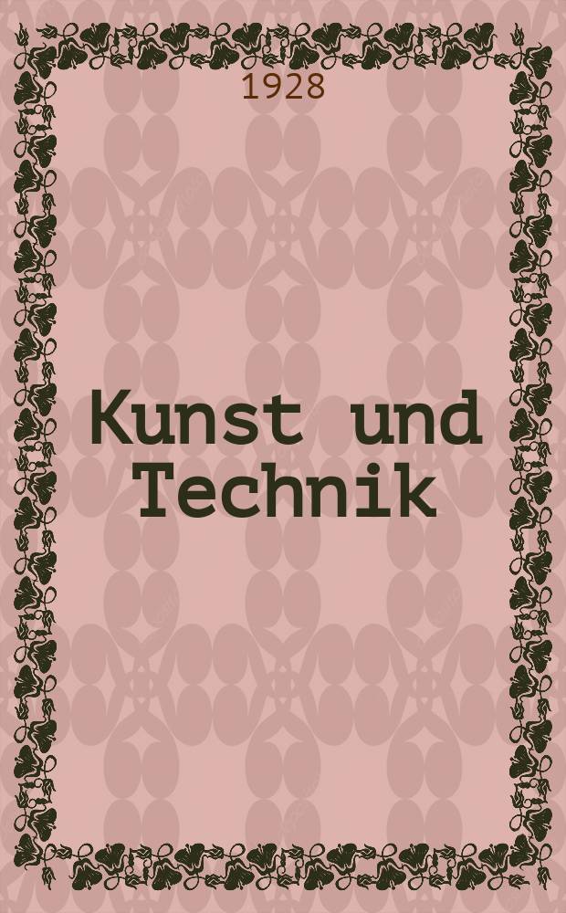 Kunst und Technik