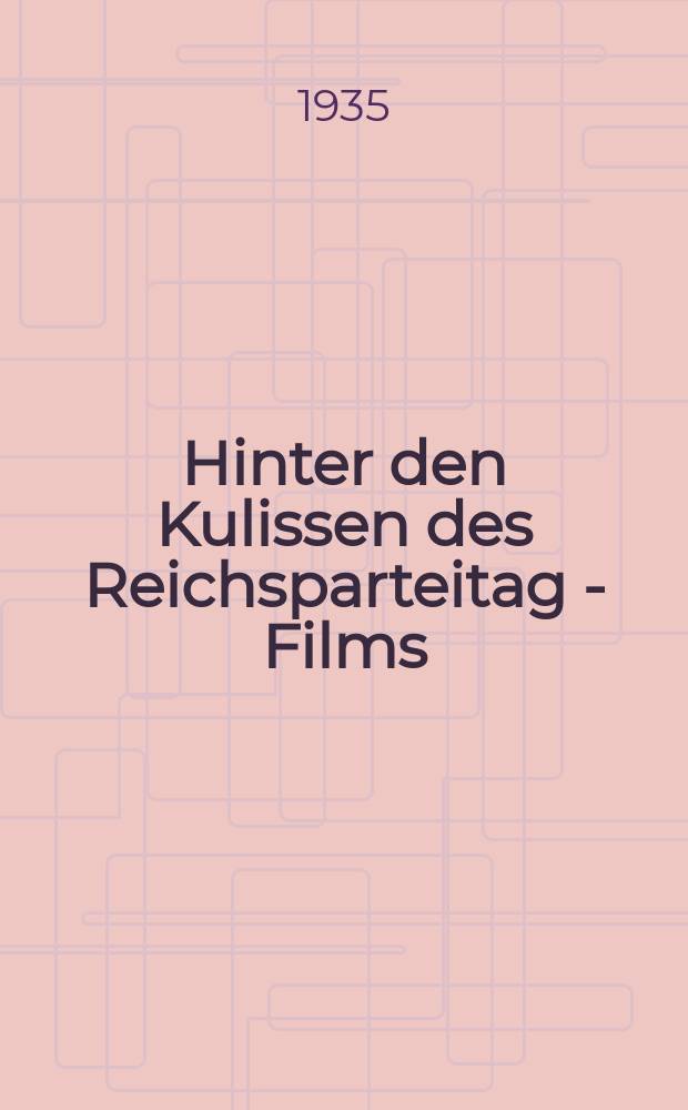 Hinter den Kulissen des Reichsparteitag - Films : Bildband