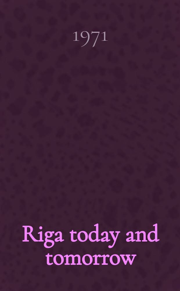 Riga today and tomorrow