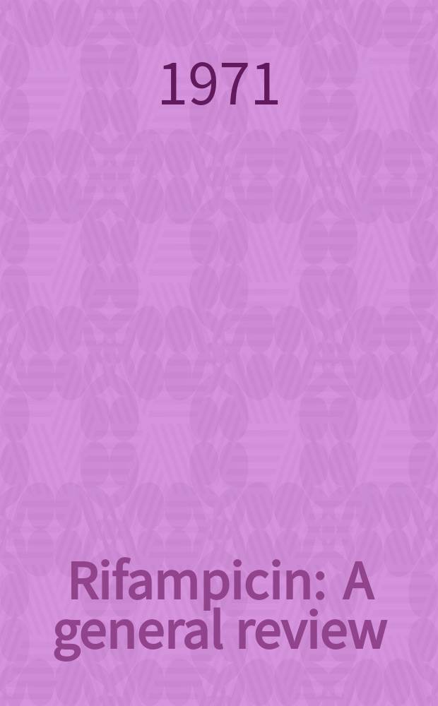 Rifampicin : A general review