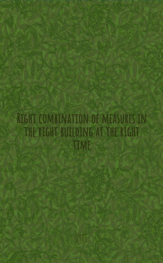 Right combination of measures in the right building at the right time : Energy conservation in the form of combinations of measures