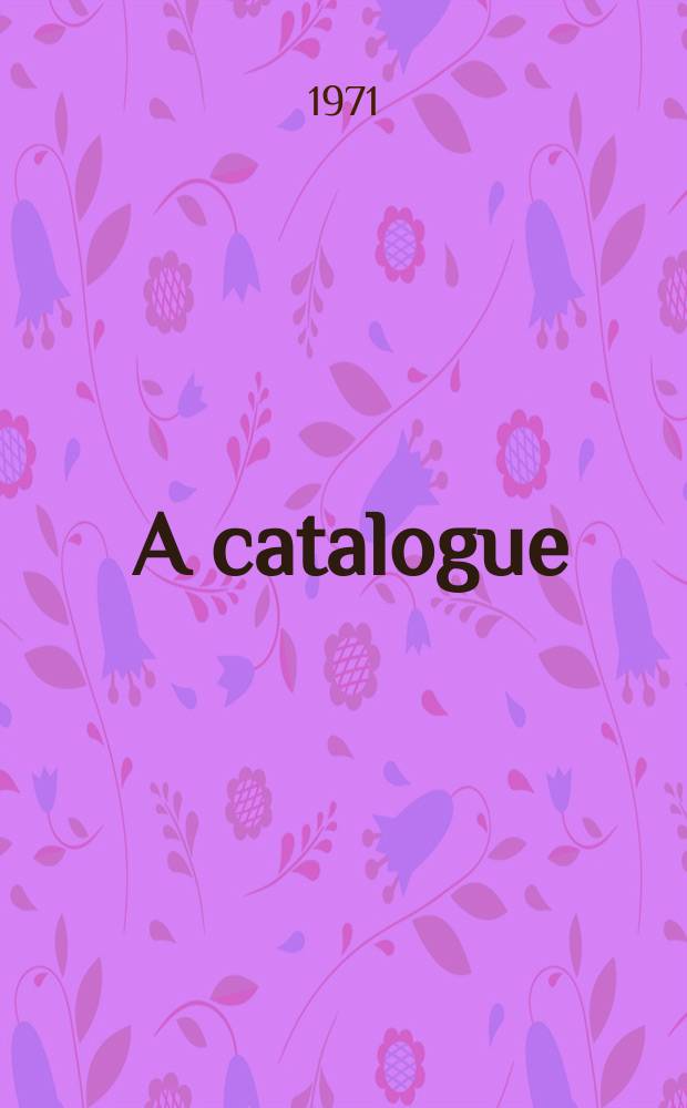 [A catalogue]