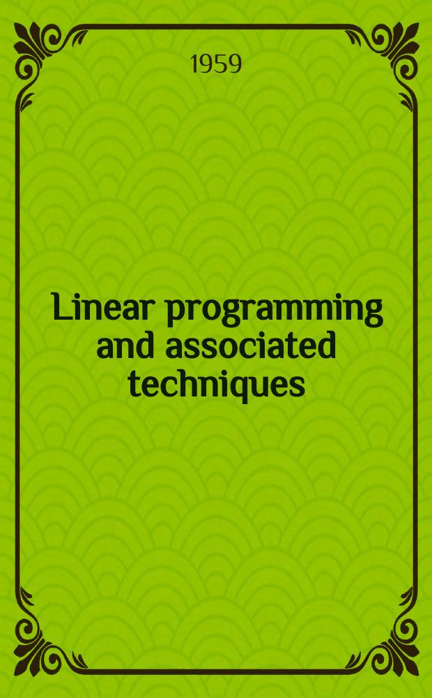 Linear programming and associated techniques : A comprehensive bibliography on linear, nonlinear, and dynamic programming