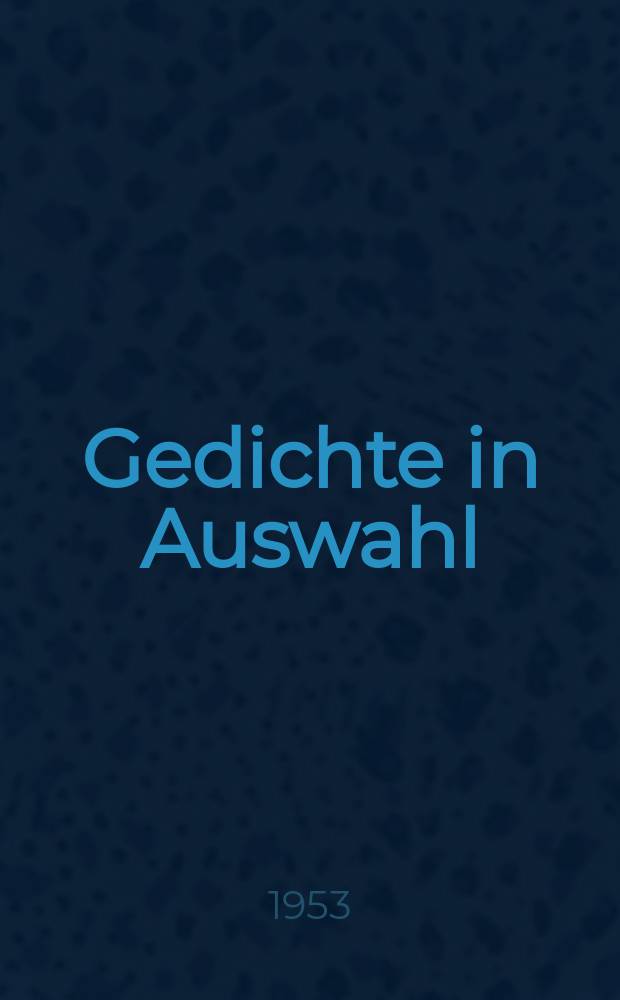 Gedichte in Auswahl