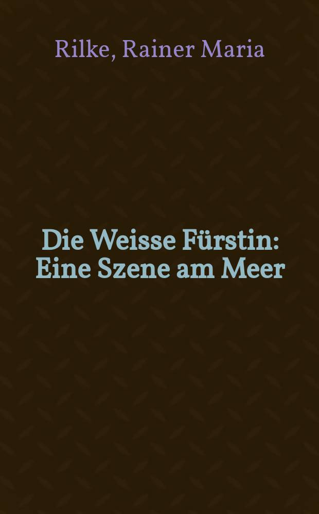 Die Weisse Fürstin : Eine Szene am Meer