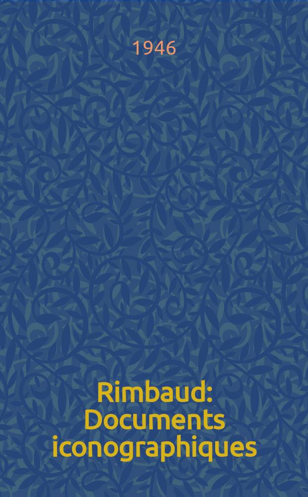 Rimbaud : Documents iconographiques : Album