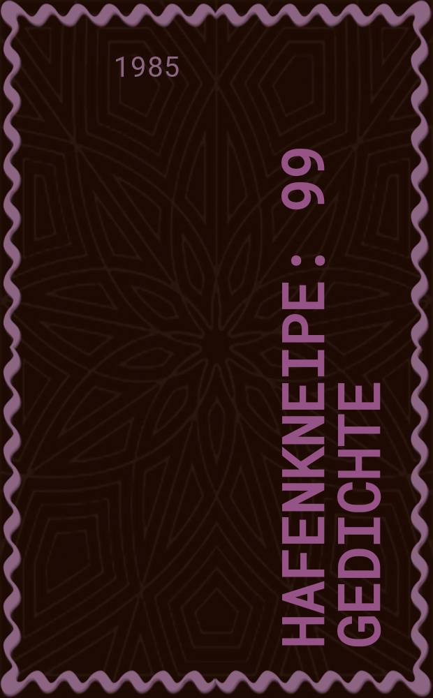 Hafenkneipe : 99 Gedichte