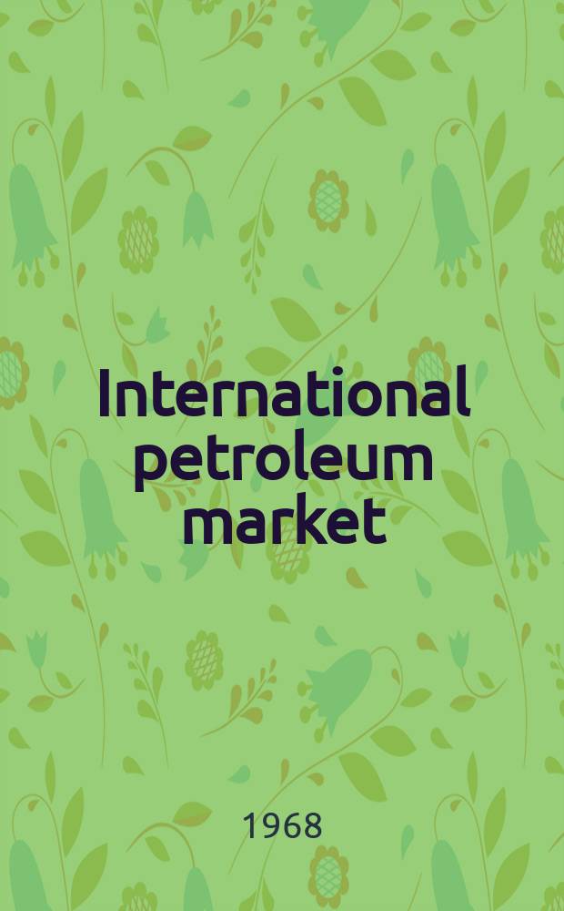 International petroleum market : Policy confrontation of the common market and the Arab countries