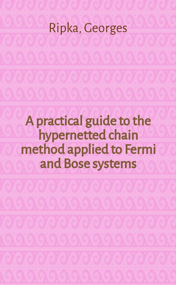 A practical guide to the hypernetted chain method applied to Fermi and Bose systems