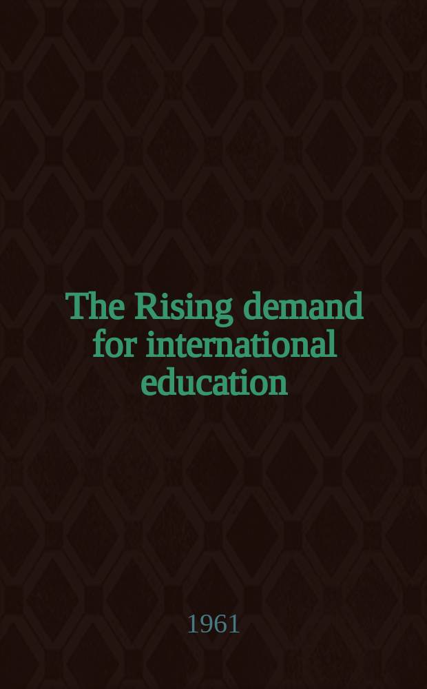 The Rising demand for international education : Symposium