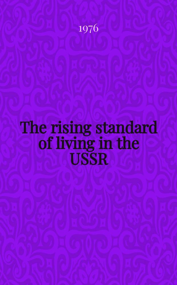 The rising standard of living in the USSR