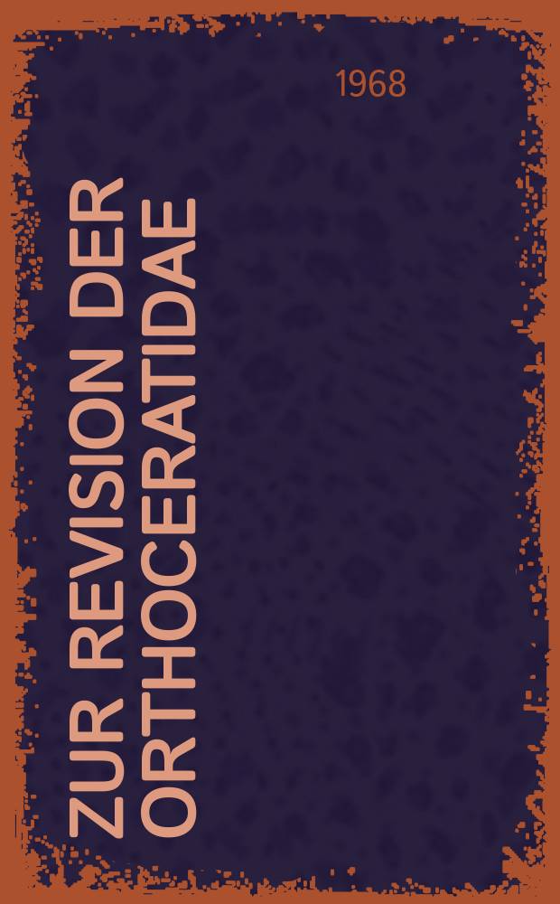 Zur Revision der Orthoceratidae