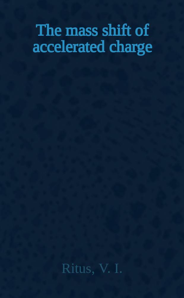 The mass shift of accelerated charge